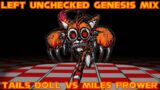 FNF Lullaby | Left Unchecked (Genesis Mix) Vs Tails Doll